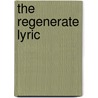 The Regenerate Lyric door Elisa New