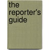 The Reporter's Guide door Thomas Allen Reed