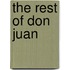 The Rest Of Don Juan