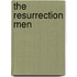 The Resurrection Men