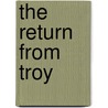 The Return from Troy door Lindsay Clarke
