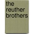 The Reuther Brothers