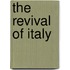 The Revival Of Italy