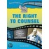 The Right to Counsel
