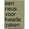 Een neus voor kwade zaken