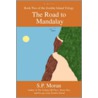 The Road To Mandalay door S.P. Moran