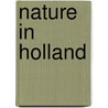 Nature in Holland by M. Kers