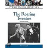 The Roaring Twenties door Tom Streissguth