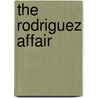 The Rodriguez Affair door James Pattinson