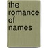 The Romance Of Names
