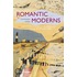 The Romantic Moderns