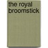The Royal Broomstick