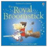 The Royal Broomstick door Heather Amery