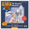 The Runaway Windmill by John R. Erickson