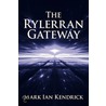 The Rylerran Gateway by Mark Ian Kendrick