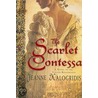 The Scarlet Contessa by Jeanne Kalogridis
