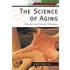 The Science of Aging