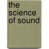 The Science of Sound by Steven Parker