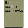 The Seattle Seahawks door Mark Stewart