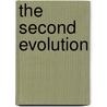 The Second Evolution by Justin P. Petrillo