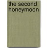 The Second Honeymoon door Ruby Mildred Ayres