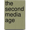 The Second Media Age door Mark Poster