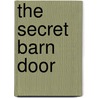 The Secret Barn Door door Gina Beck