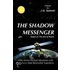 The Shadow Messenger