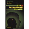 Ben jij paranormaal begaafd? by Jan A. Kleyn