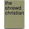The Shrewd Christian door Neil Atkinson