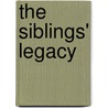 The Siblings' Legacy door Arnold J. Inzko