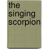 The Singing Scorpion door William Colt Mcdonald