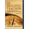 The Skillful Teacher door Stephen D. Brookfield