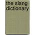 The Slang Dictionary