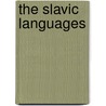 The Slavic Languages door Roland Sussex