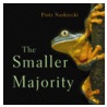 The Smaller Majority by Piotr Naskrecki