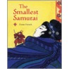 The Smallest Samurai door Fiona French