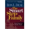 The Smart Stepfamily by Ron L. Deal