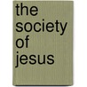 The Society Of Jesus by Richard Smith