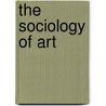 The Sociology of Art door John Hughson