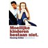 Moeilijke kinderen bestaan niet