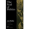 The Soul Of Politics door Jim Wallis