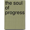 The Soul Of Progress door John Edward Mercer