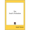 The Soul's Probation door Rudolf Steiner