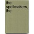 The Spellmakers, The