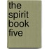 The Spirit Book Five