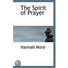 The Spirit Of Prayer door Hannah More