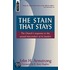 The Stain That Stays