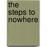 The Steps To Nowhere door Grace Duffie Boylan