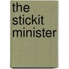 The Stickit Minister by Samuel Rutherford Crockett